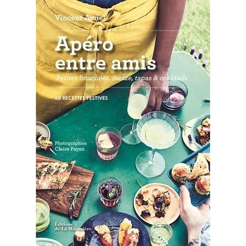 Apéro Entre Amis - Petites Bouchées, Mezze, Tapas & Cocktails
