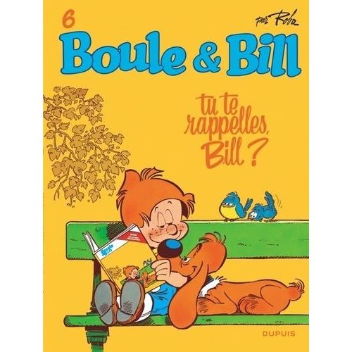 Boule & Bill - Tome 6 - Tu Te Rappelles, Bill ?