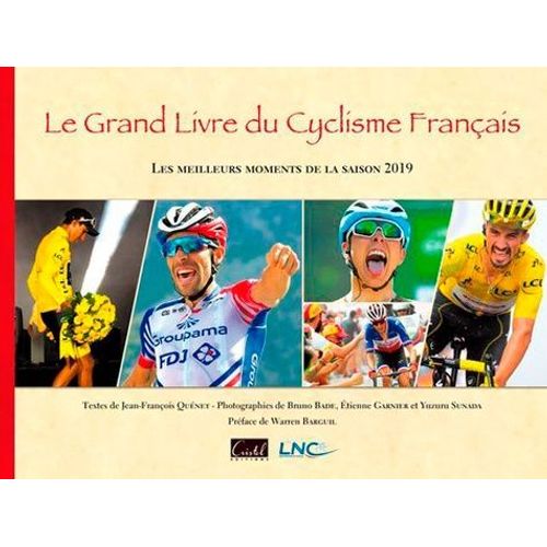 Le Grand Livre Du Cyclisme Français - Les Meilleurs Moments De La Saison