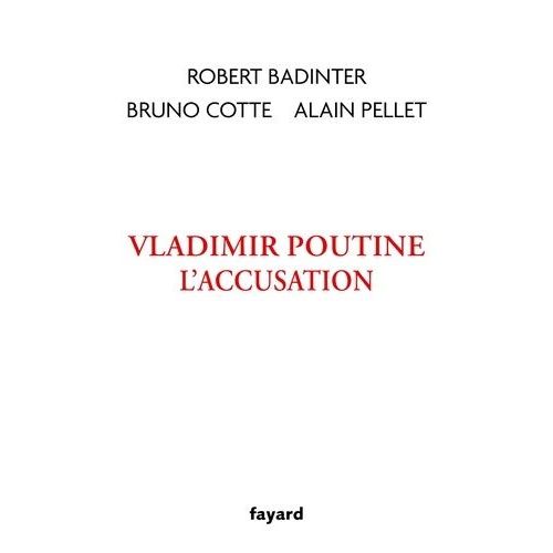 Vladimir Poutine - L'accusation