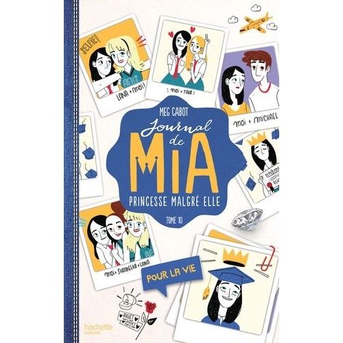 Journal De Mia, Princesse Malgré Elle - Tome 10 - Pour La Vie