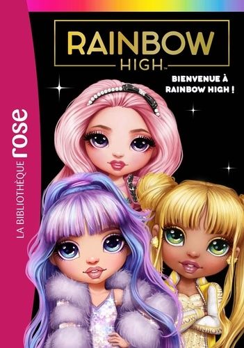 Rainbow High - Tome 1 - Bienvenue À Rainbow High !