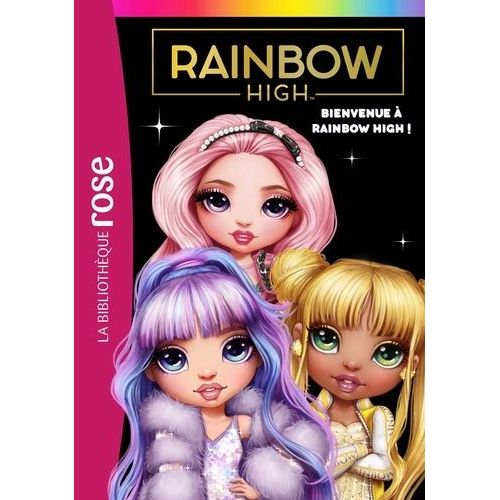 Rainbow High - Tome 1 - Bienvenue À Rainbow High !