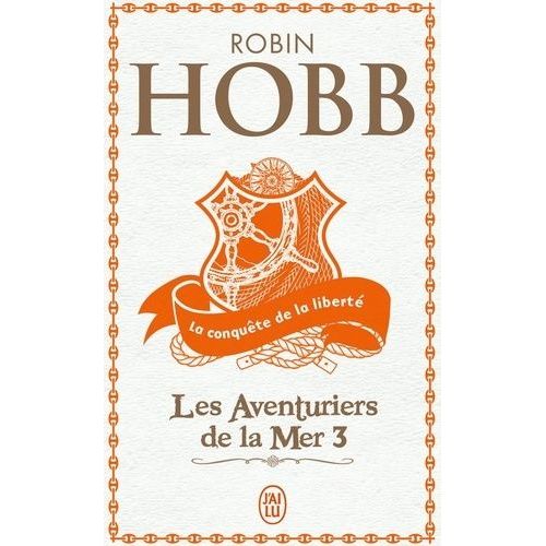 Les Aventuriers De La Mer - Tome 3 - La Conquête De La Liberté