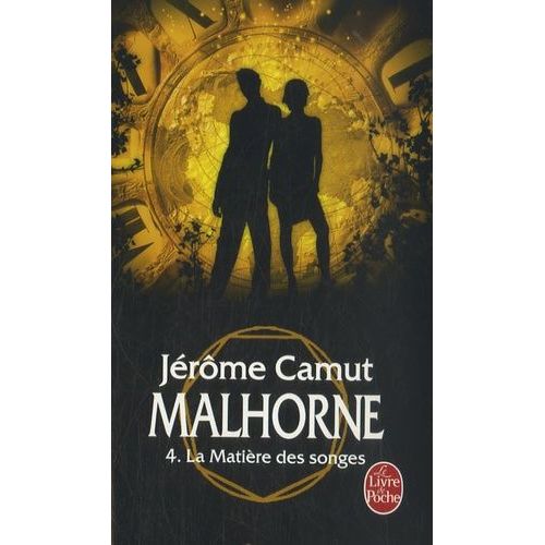 Malhorne - Tome 4 - La Matière Des Songes