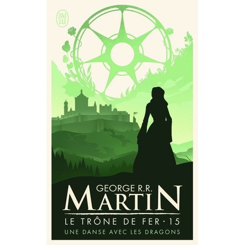 Le Trône De Fer (A Game Of Thrones) - Tome 15 - Une Danse Avec Les Dragons