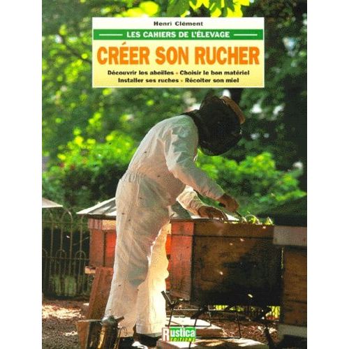 Creer Son Rucher