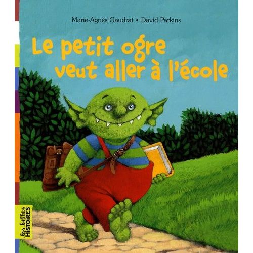 Le Petit Ogre Veut Aller À L'école