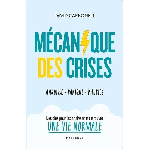 Mécanique Des Crises - Angoisse, Panique, Phobies