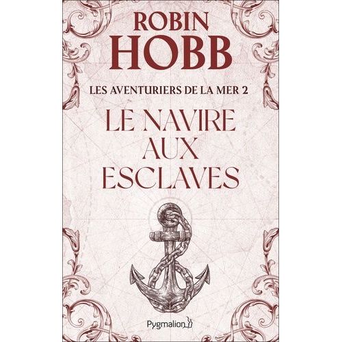 Les Aventuriers De La Mer - Tome 2 - Le Navire Aux Esclaves