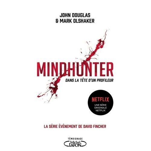 Mindhunter - Dans La Tête D'un Profileur