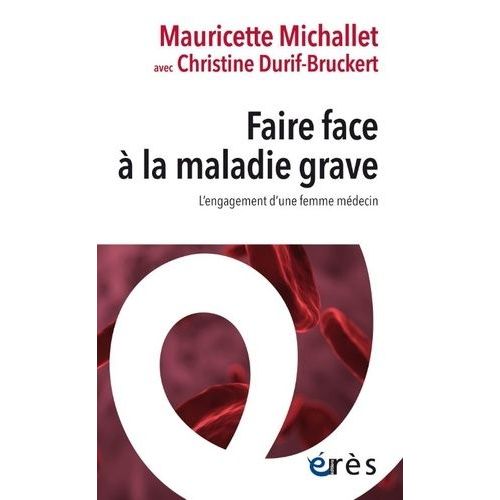 Faire Face À La Maladie Grave - L'engagement D'une Femme Médecin