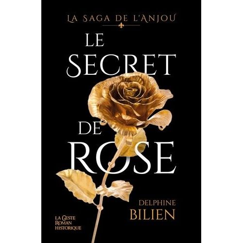 La Saga De L'anjou - Le Secret De Rose