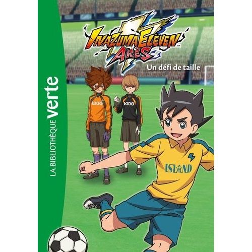 Inazuma Eleven Arès - Tome 4 - Un Défi De Taille