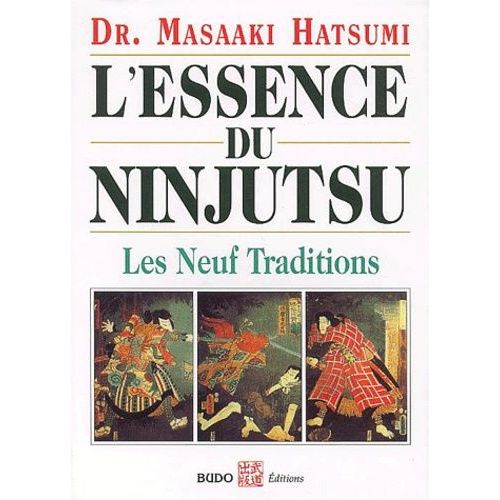 L'essence Du Ninjutsu - Les Neuf Traditions