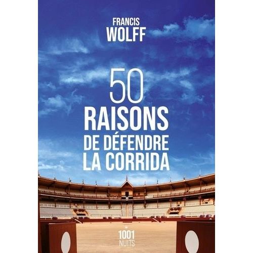 50 Raisons De Défendre La Corrida