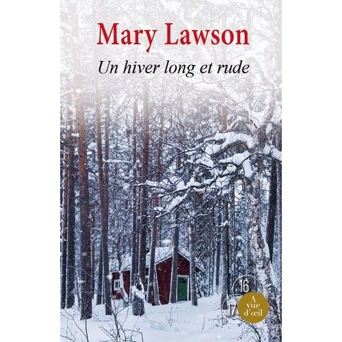 Un Hiver Long Et Rude