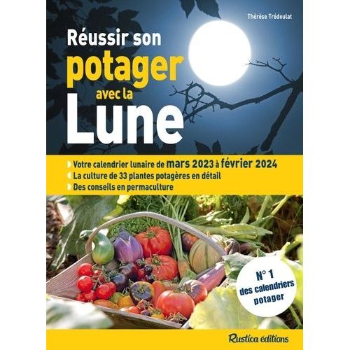 Réussir Son Potager Avec La Lune