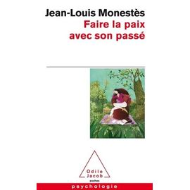 Faire La Paix Avec Son Passé