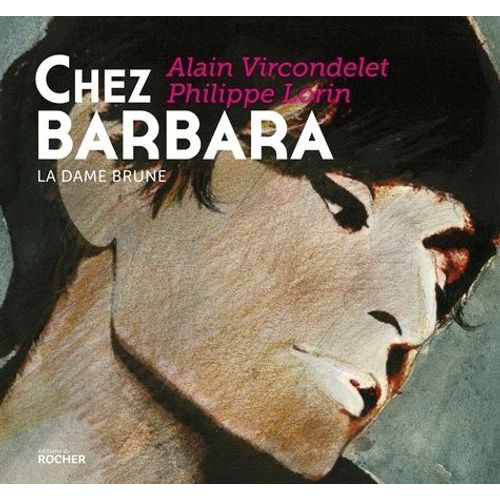 Chez Barbara - La Dame Brune