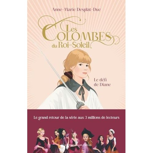 Les Colombes Du Roi-Soleil - Tome 15 - Le Défi De Diane