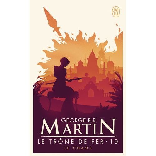 Le Trône De Fer (A Game Of Thrones) - Tome 10 - Le Chaos