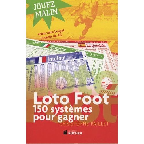 Loto Foot - 150 Systèmes Pour Gagner