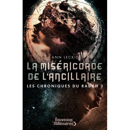 Les Chroniques Du Radch - Tome 3 - La Miséricorde De L'ancillaire