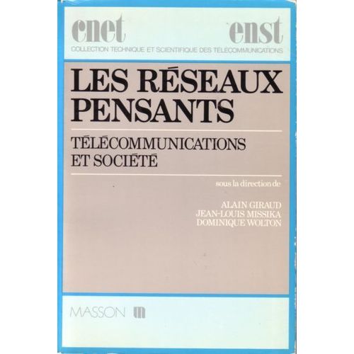 Les Réseaux Pensants - Télécommunications Et Société