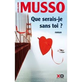 Que Serais-Je Sans Toi ?