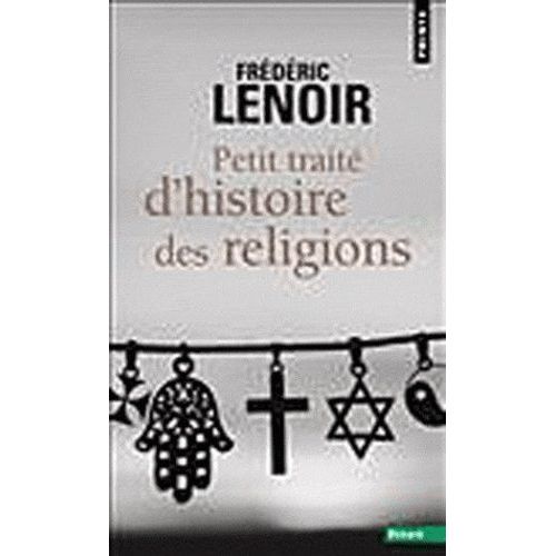 Petit Traité D'histoire Des Religions