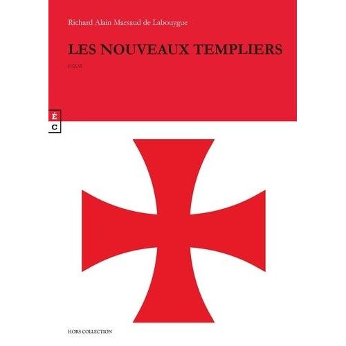 Les Nouveaux Templiers