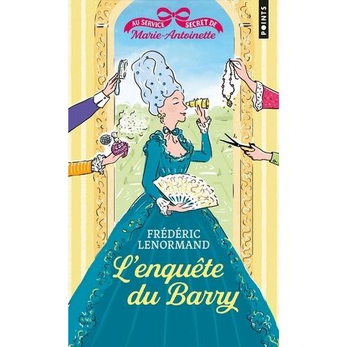 Au Service Secret De Marie-Antoinette - Tome 1 - L'enquête Du Barry