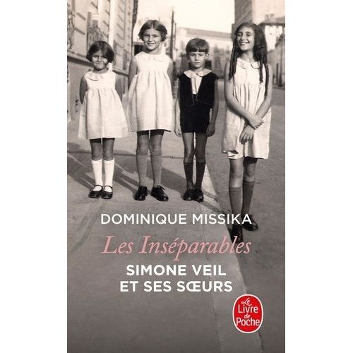 Les Inséparables - Simone Veil Et Ses Soeurs