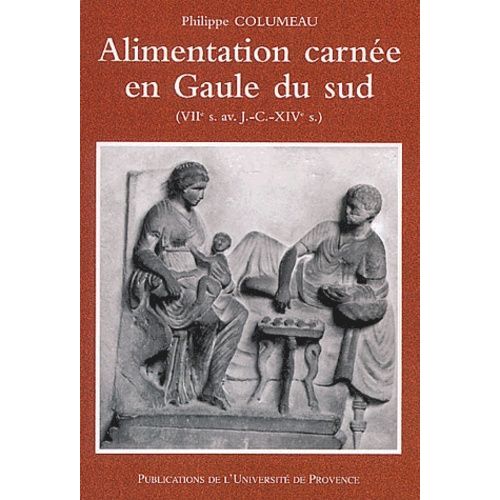 Alimentation Carnee En Gaule Du Sud (Viieme Siecle Avant J-C - Xiveme Siecle)