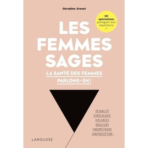 Les Femmes Sages - La Santé Des Femmes, Parlons-En !