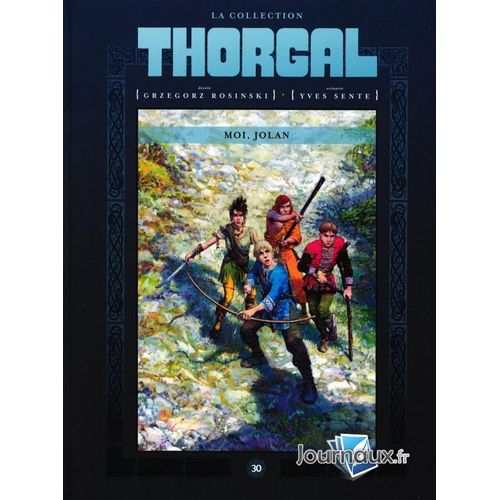 La Collection Thorgal - Hachette Collection - Moi, Jolan (M1566-30) Du 6 Février 2025