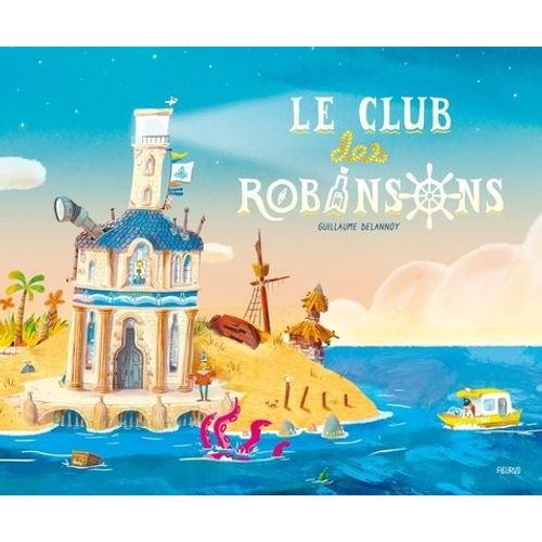 Le Club Des Robinsons