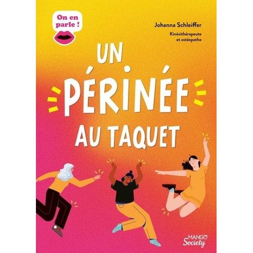 Un Périnée Au Taquet