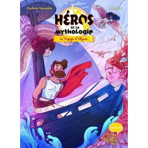 Héros De La Mythologie - Tome 2 - Le Voyage D'ulysse