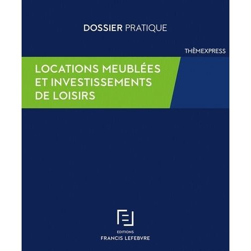 Locations Meublées Et Investissements De Loisirs