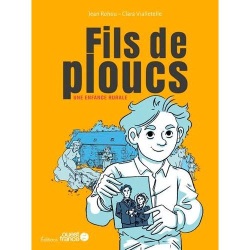 Fils De Ploucs - Tome 1 - Une Enfance Rurale