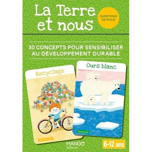 La Terre Et Nous - 30 Concepts Pour Sensibiliser Au Développement Durable