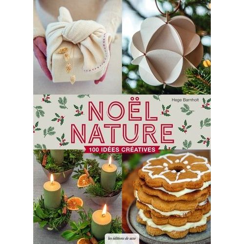 Noël Nature - 100 Idées Créatives