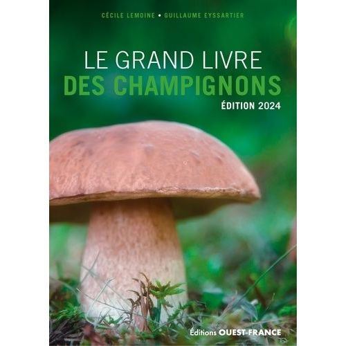 Le Grand Livre Des Champignons