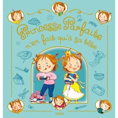 Princesse Parfaite - Princesse Parfaite N'en Fait Qu'à Sa Tête