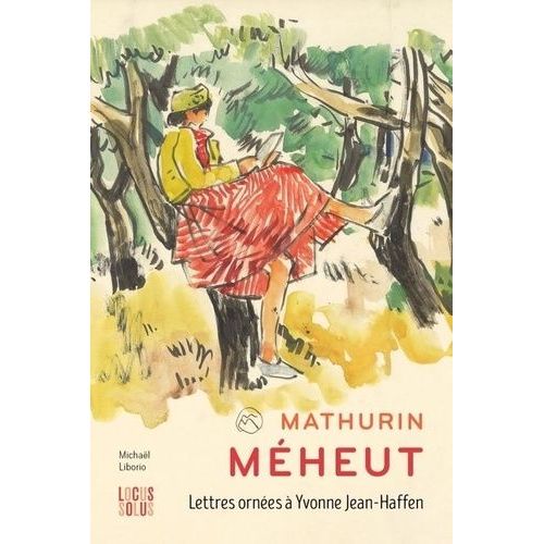 Mathurin Méheut - Lettres Ornées À Yvonne Jean-Haffen