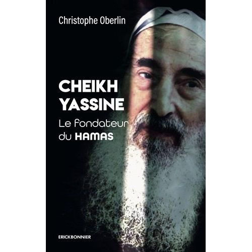 Cheikh Yassine - Le Fondateur Du Hamas