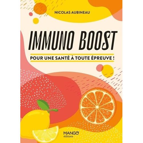 Immuno Boost - Pour Une Santé À Toute Épreuve !