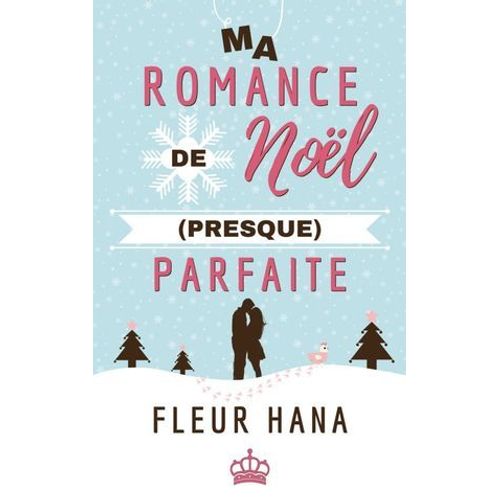 Ma Romance De Noël (Presque) Parfaite